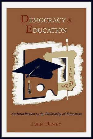 Democracy and Education de John Dewey