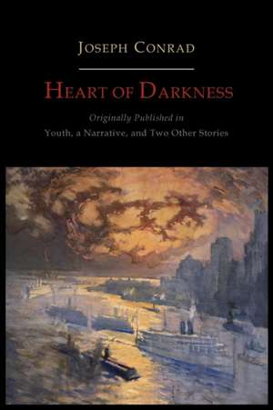 Heart of Darkness de Joseph Conrad