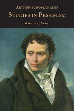 Studies in Pessimism de Arthur Schopenhauer