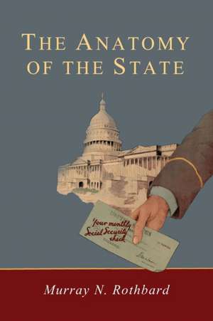 Anatomy of the State de Murray Rothbard