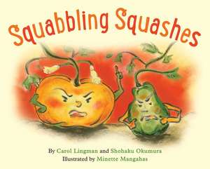 Squabbling Squashes de Carol Lingman