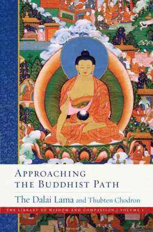 Approaching the Buddhist Path de Dalai Lama