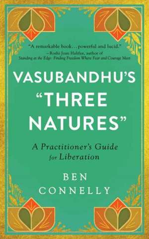 Vasubandhu's 'Three Natures' de Ben Connelly