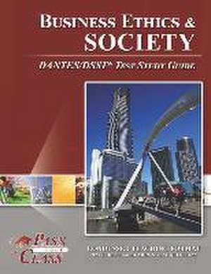 Business Ethics and Society DANTES/DSST Test Study Guide de Passyourclass