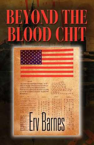 Beyond the Blood Chit de Erv Barnes