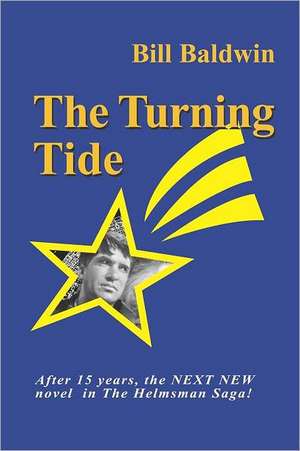 The Turning Tide de Bill Baldwin