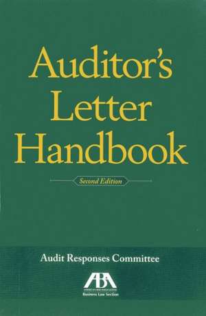 Auditor's Letter Handbook, Second Edition de American Bar Assoc Business Law Section