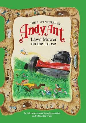 The Adventures of Andy Ant: Lawn Mower on the Loose de Gerald D. O'Nan