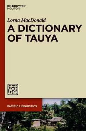 A Dictionary of Tauya de Lorna MacDonald