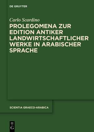 Prolegomena zur Edition antiker landwirtschaftlicher Werke in arabischer Sprache