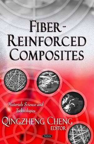 Fiber Reinforced Composites de Quingzheng Cheng