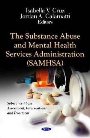 The Substance Abuse & Mental Health Services Administration (SAMHSA) de Isabella V Cruz