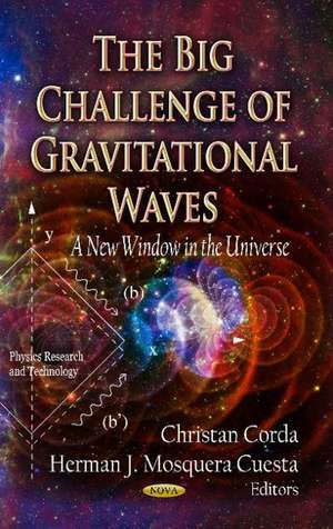 Big Challenge of Gravitational Waves de Christan Corda