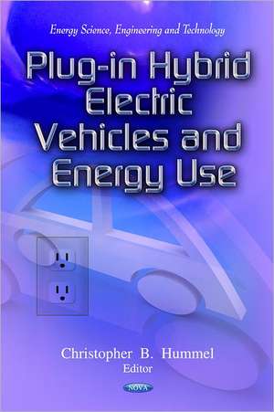 Plug-In Hybrid Electric Vehicles & Energy Use de Christopher B. Hummel