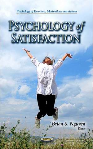 Psychology of Satisfaction de Brian S. Nguyen