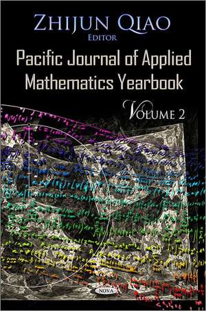 Pacific Journal of Applied Mathematics Yearbook de Zhijun Qiao