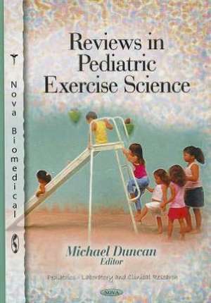 Reviews in Pediatric Exercise Science de Michael Duncan