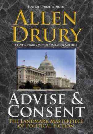 Advise and Consent de Allen Drury