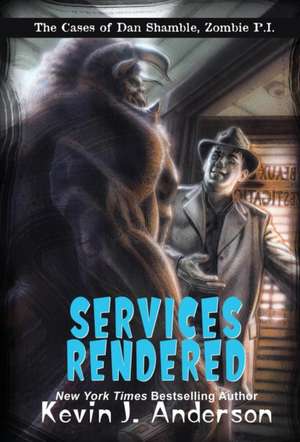 Services Rendered de Kevin J. Anderson