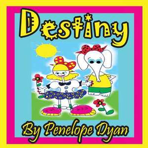 Destiny de Penelope Dyan