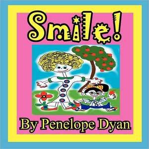 Smile! de Penelope Dyan