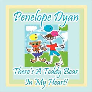 There's a Teddy Bear in My Heart!: A Re-Telling of the Picture of Dorian Gray de Penelope Dyan