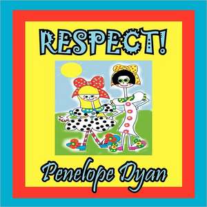 Respect! de Penelope Dyan