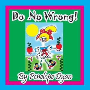 Do No Wrong! de Penelope Dyan