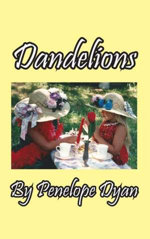 Dandelions de Penelope Dyan
