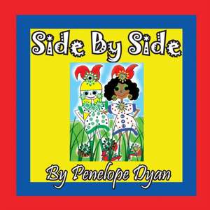 Side By Side de Penelope Dyan