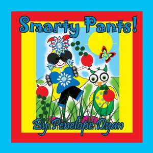 Smarty Pants de Penelope Dyan