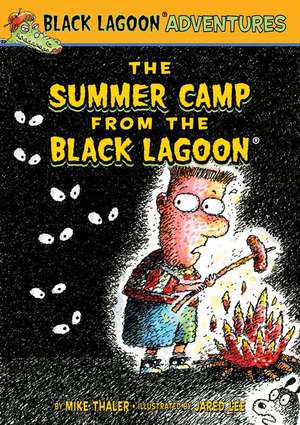 The Summer Camp from the Black Lagoon de Mike Thaler