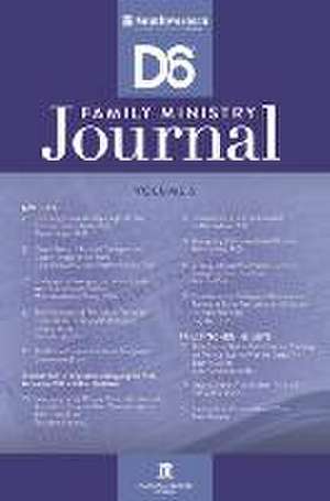 Southwestern D6 Family Ministry Journal Vol. 5 de Danny Conn