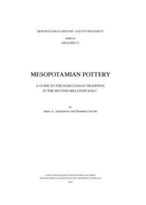 Mesopotamian Pottery: A Guide to the Babylonian Tradition in the Second Millennium B.C. de James A. Armstrong