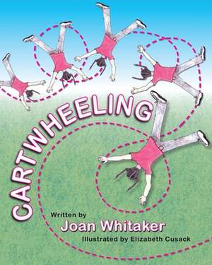 Cartwheeling de Joan Whitaker