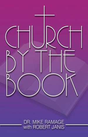 Church by the Book de Mike Ramage