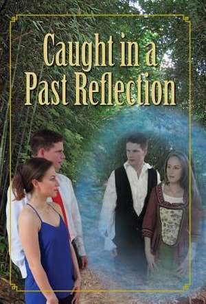 Caught in a Past Reflection de J. Jeff Cochran