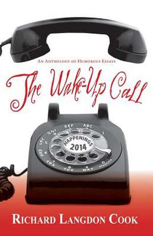 A Wake-Up Call de Richard Langdon Cook