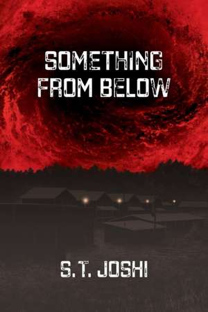 Something From Below de S. T. Joshi