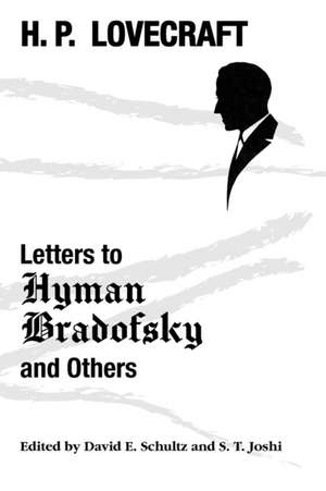 Letters to Hyman Bradofsky and Others de H. P. Lovecraft