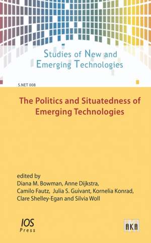 POLITICS & SITUATEDNESS OF EMERGING TECH de D.M BOWMAN