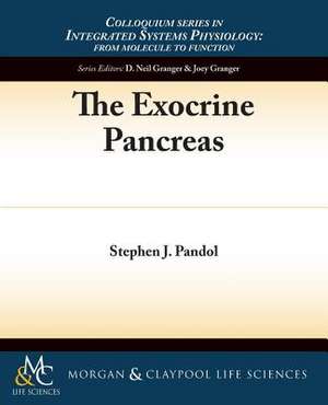 The Exocrine Pancreas de Stephen J. Pandol