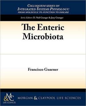 The Enteric Microbiota de Francisco Guarner