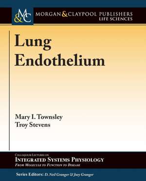 Lung Endothelium de Mary I. Townsley