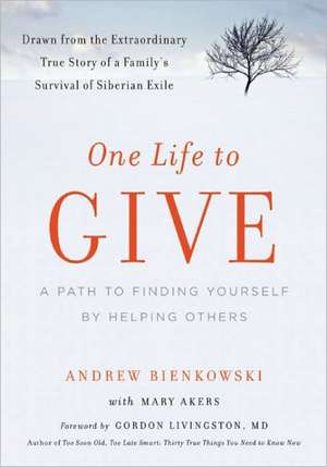 One Life to Give de Andrew Bienkowski