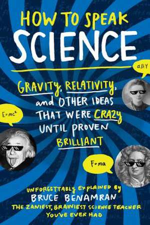 How to Speak Science de Bruce Benamran
