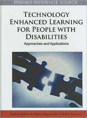 Technology Enhanced Learning for People with Disabilities de Patricia Ordez De Pablos