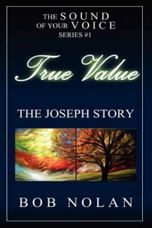 True Value-The Joseph Story de Bob Nolan