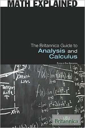 The Britannica Guide to Analysis and Calculus de Erik Gregersen