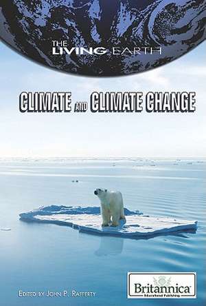 Climate and Climate Change de John P. Rafferty